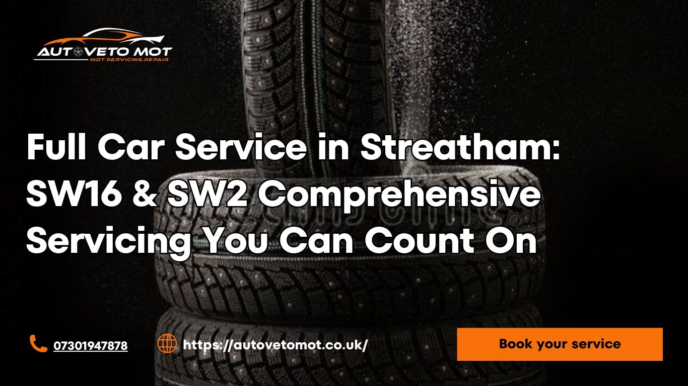 Full Car Service in Streatham